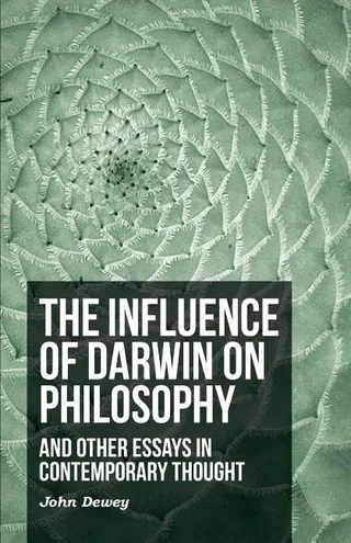 The Influence of Darwin on Philosophy