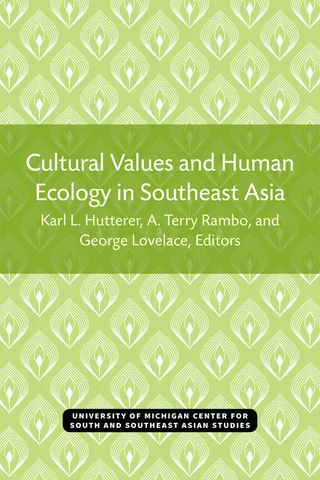 Cultural Values and Human Ecology in Southeast Asia