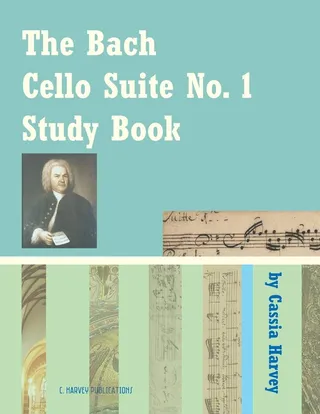 The Bach Cello Suite No 1 Study Book for Cello