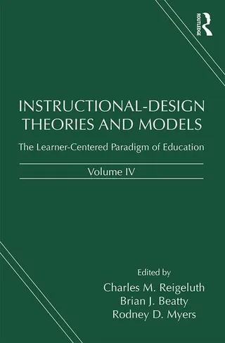 Instructional-Design Theories and Models, Volume IV