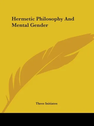 Hermetic Philosophy And Mental Gender