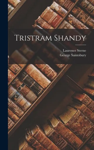 The Life and Opinions of Tristram Shandy, Gentleman