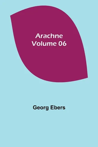 Arachne Volume 06