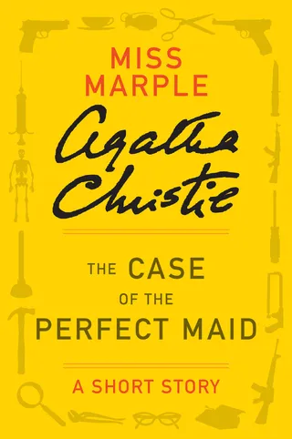 The Case of the Perfect Maid