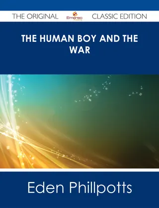 The Human Boy and the War