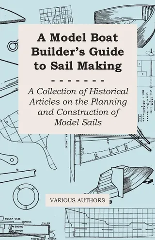 A Model Boat Builder's Guide to Rigging
