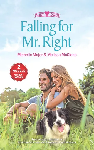 Falling for Mr. Right / Still the One / His Proposal, Their Forever