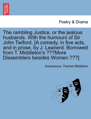 The Rambling Justice, or the Jealous Husbands