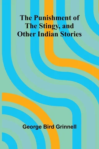 The Punishment of the Stingy, and Other Indian Stories