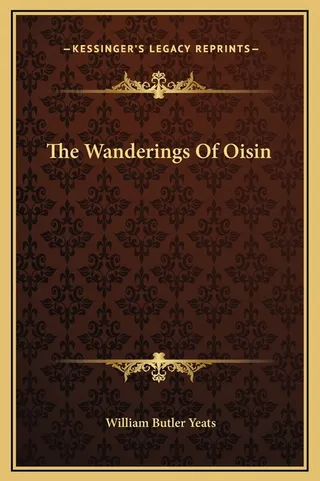 The Wanderings Of Oisin