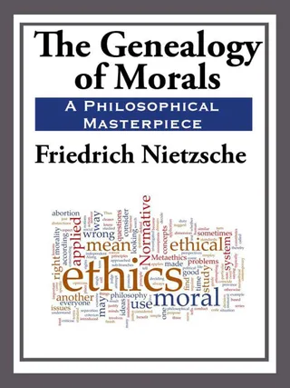 On the Genealogy of Morals