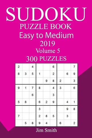 300 Easy to Medium Sudoku Puzzle Book 2019