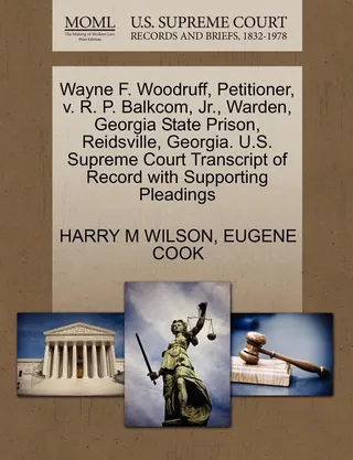 Wayne F. Woodruff, Petitioner, v. R. P. Balkcom, Jr., Warden, Georgia State Prison, Reidsville, Georgia
