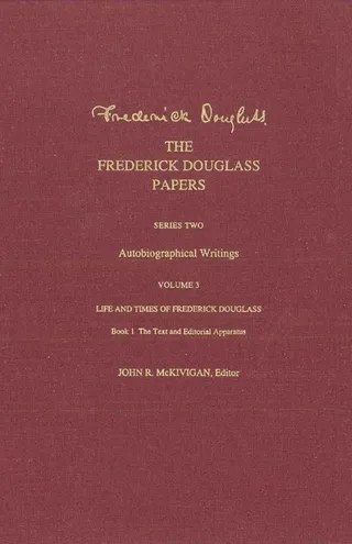 The Frederick Douglass Papers: Series Two
