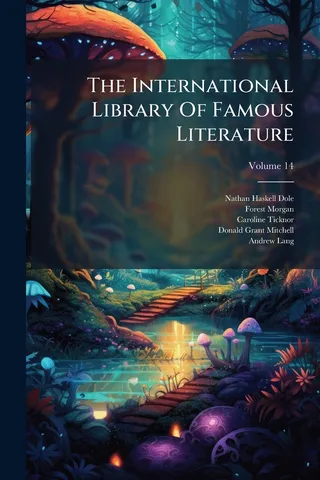 The International Library Of Famous Literature