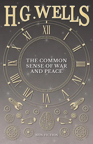 The Common Sense of War and Peace