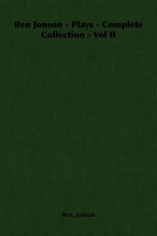 Ben Jonson: Plays; Volume 2