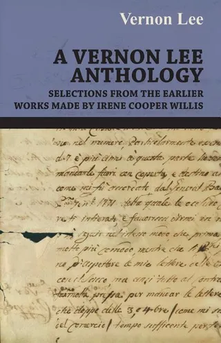 A Vernon Lee Anthology