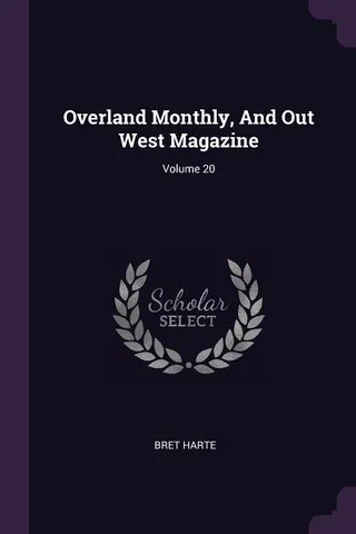 Overland Monthly and Out West Magazine
