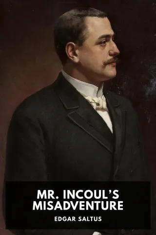 Mr. Incoul's Misadventure