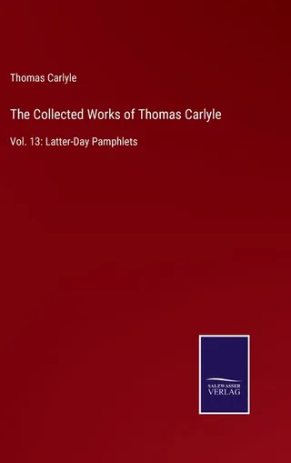 The Collected Works of Thomas Carlyle