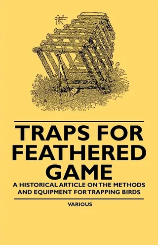 Traps for Feathered Game