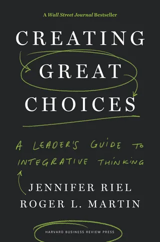 Creating Great Choices