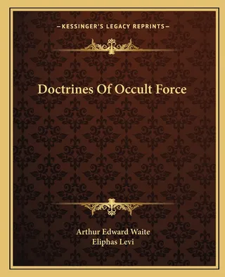 Doctrines Of Occult Force