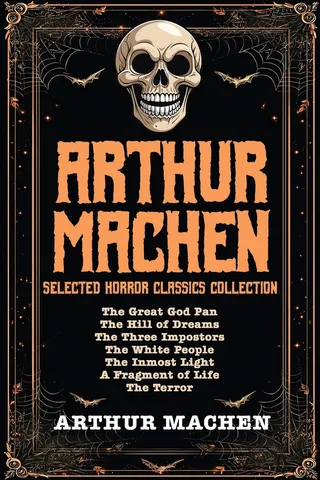 Arthur Machen Selected Horror Classics Collection