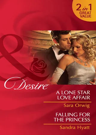 Lone Star Love Affair / Falling For The Princess