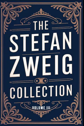 The Stefan Zweig Collection - Volume 3
