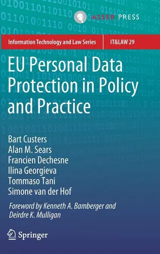 EU Personal Data Protection in Policy and Practice