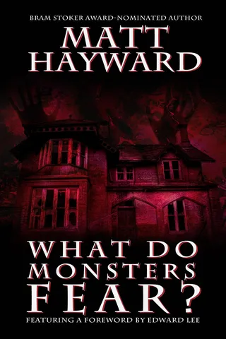 What Do Monsters Fear?