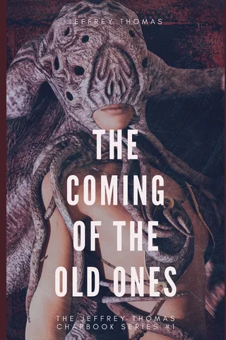 The Coming of the Old Ones