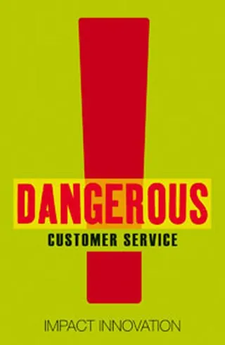 Dangerous Customer Service