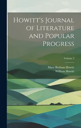 Howitt's Journal of Literature and Popular Progress