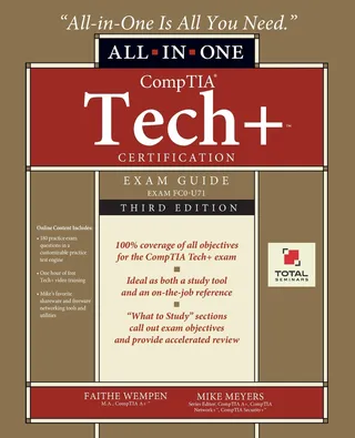 CompTIA Tech+ Certification All-in-One Exam Guide Exam FC0-U71