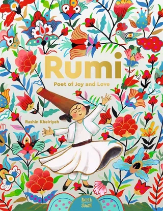 Rumi-Poet of Joy and Love