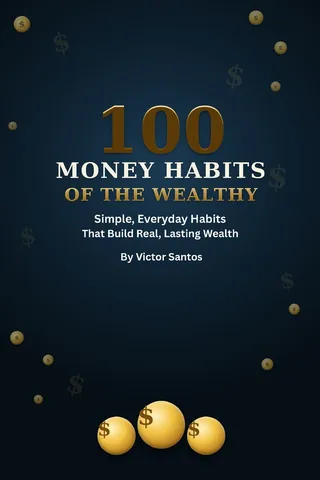100 Money Habits of the Wealthy