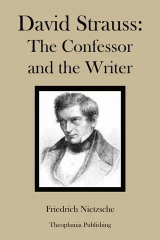 David Strauss, the Confessor and the Writer