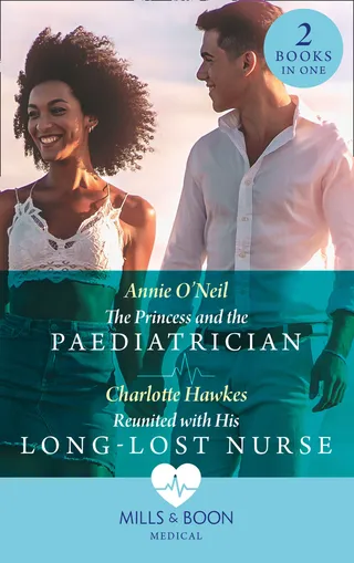 Princess And The Paediatrician / Reunited With His Long-Lost Nurse