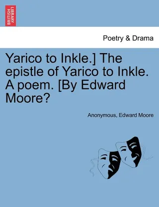 The Epistle of Yarico to Inkle