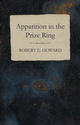 Apparition in the Prize Ring