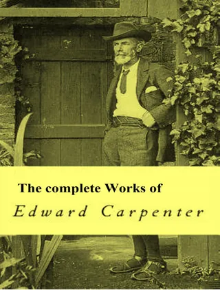 Complete Works of Edward Carpenter