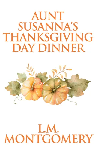 Aunt Susanna’s Thanksgiving Dinner