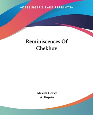 Reminiscences of Chekhov