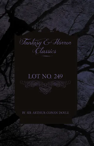 Lot No. 249 (Fantasy and Horror Classics)