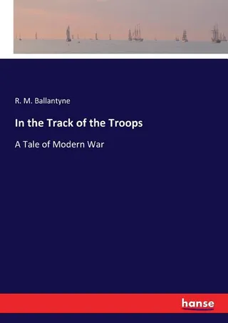 In the Track of the Troops