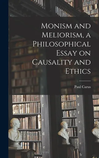 Monism and Meliorism