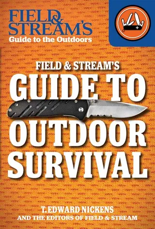 Field & Stream's Guide to Outdoor Survival